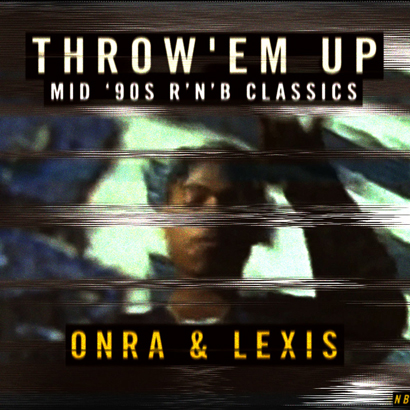 Onra & Lexis – Throw’em up