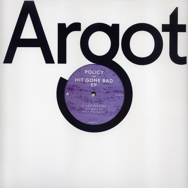 Policy – Hit Gone Bad Ep (Argot)