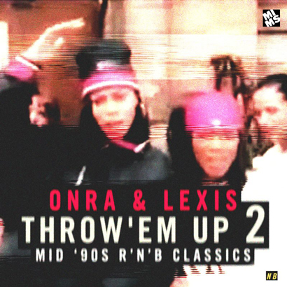 Onra & Lexis – Throw’em Up 2