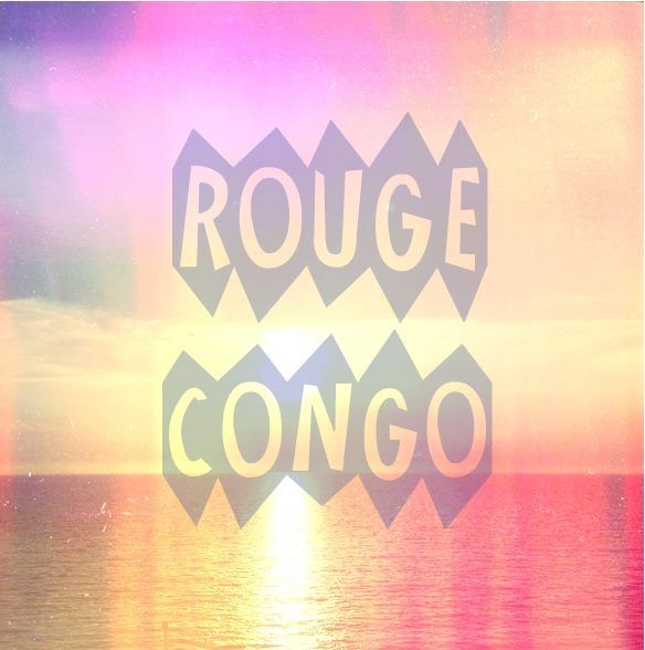 Rouge Congo, Pop made in Reims