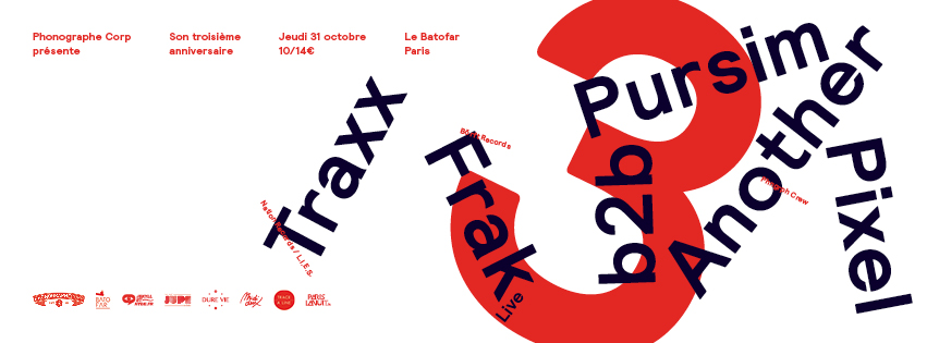 PHONOGRAPHE CORP – 3 ANS @ LE BATOFAR W/ TRAXX, FRAK (live) & PURSIM B2B ANOTHER PIXEL