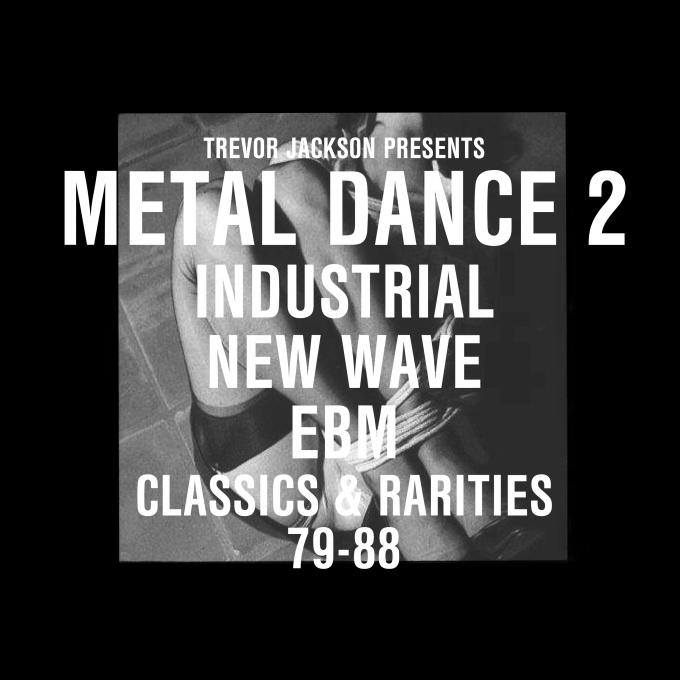 Trevor Jackson Presents: Metal Dance 2 (79-88)