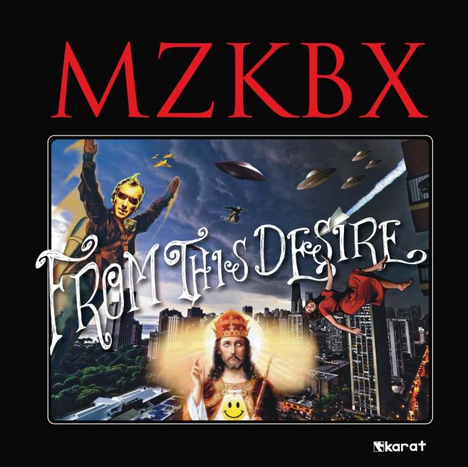 MZKBX – From this desire