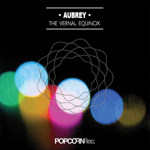Aubrey – The Vernal Equinox (Popcorn Records)