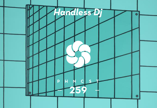 PHNCST259 – Handless Dj (High Needs Low)