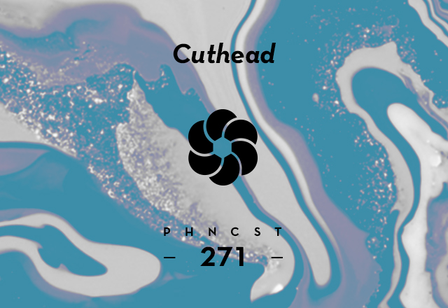 PHNCST271 – Cuthead