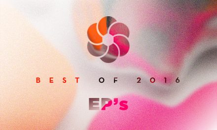 BEST OF (1/3) : LES EP’s de 2016