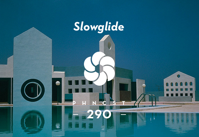 PHNCST290 – Slowglide