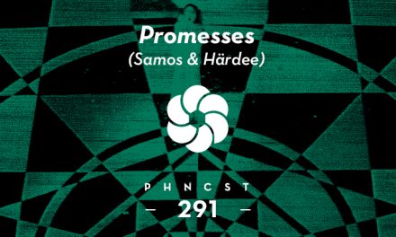 PHNCST291 – Promesses (Samos & Härdee)