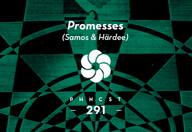 PHNCST291 – Promesses (Samos & Härdee)