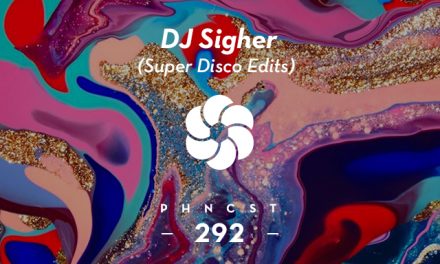 PHNCST292 – DJ Sigher (Super Disco Edits)