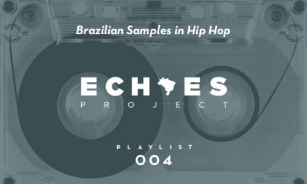 PLAYLIST – Brazilian Samples in Hip Hop