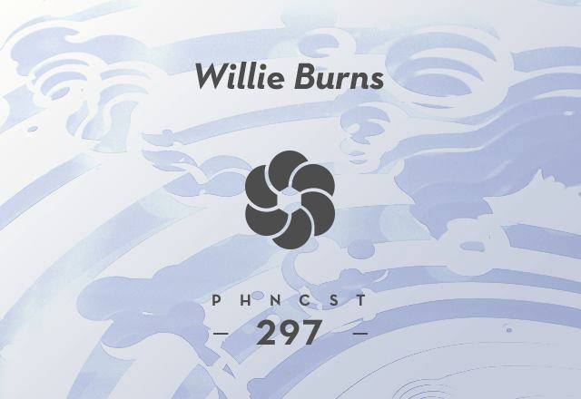 PHNCST297 –  Willie Burns