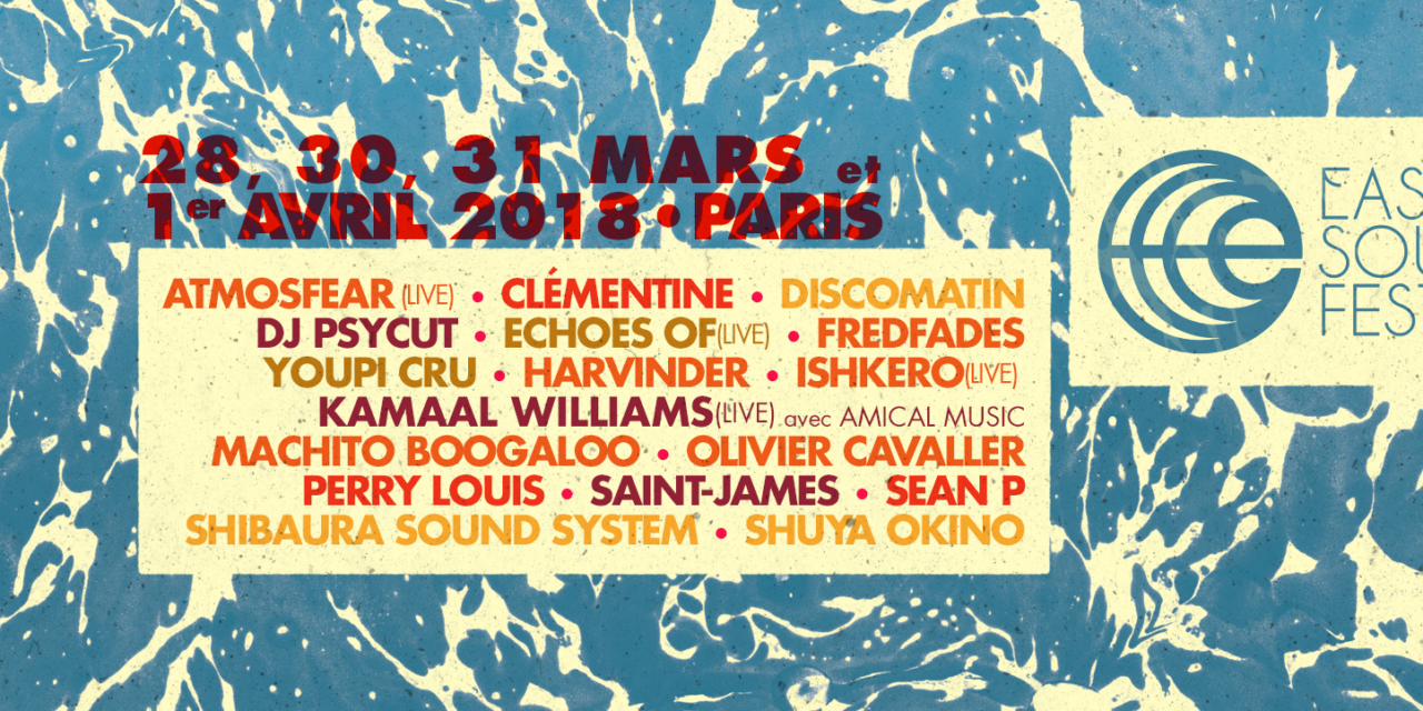 Easter Sounds Festival 2018 : une deuxième édition en guise de confirmation