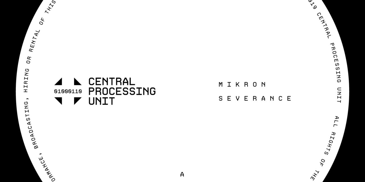 Mikron – Severance LP (Central Processing Unit)