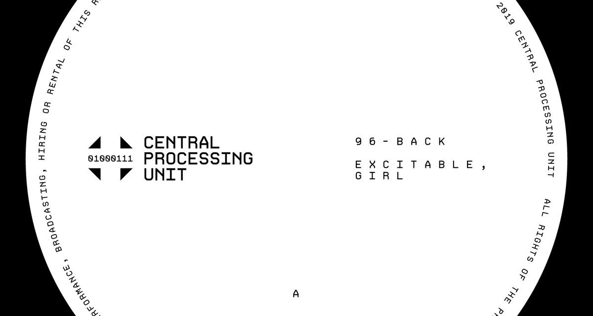 96 Back – Excitable girl LP (Central processing unit)