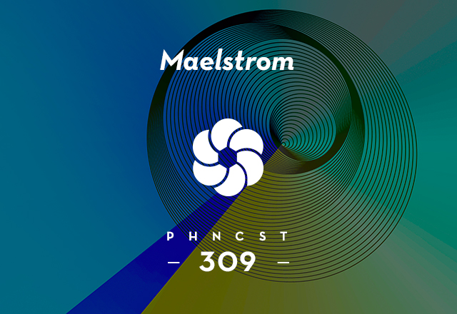 PHNCST 309 – Maelstrom