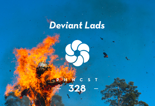 PHNCST 328 – Deviant Lads