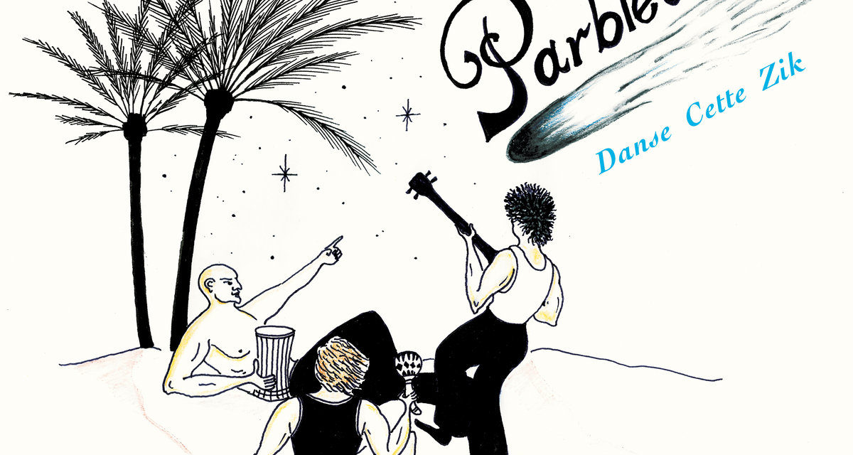PARBLEU – Danse cette Zik (Periodica records)
