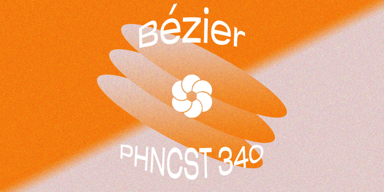PHNCST 340 – Bézier