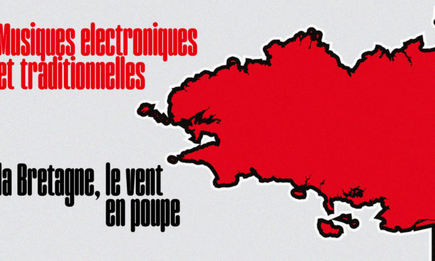 Musiques électroniques et traditionnelles : la Bretagne a le vent en poupe