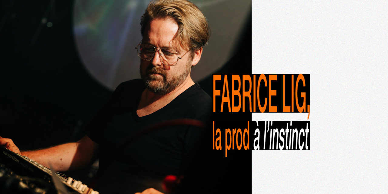 Fabrice Lig (F Communications, Planet E), la prod à l’instinct